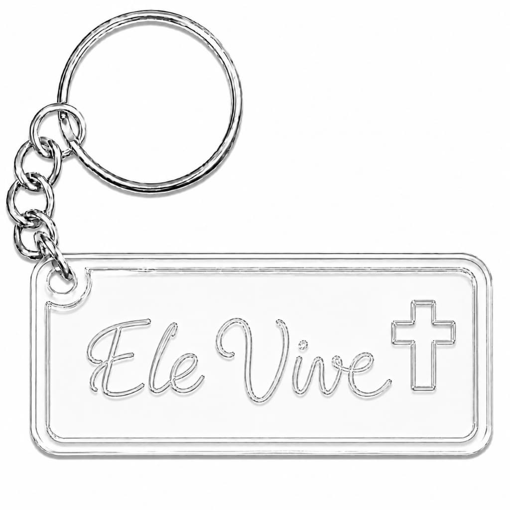 Chaveiro Ele Vive Eventos Festas Acrílico Cristal Lembrancinha
