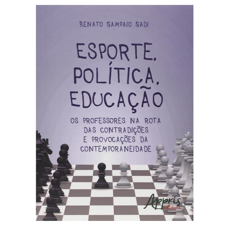 livro Esporte, política, educação, rota de contradiçoes entre professores,provocaçoes da contemporaneidade