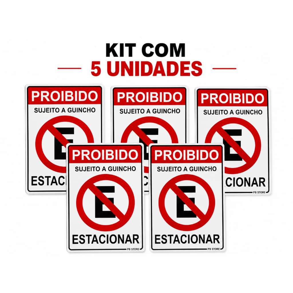 Kit 5 Placas Proibido Estacionar Sujeito a Guincho Sinalização PVC Alta Durabilidade