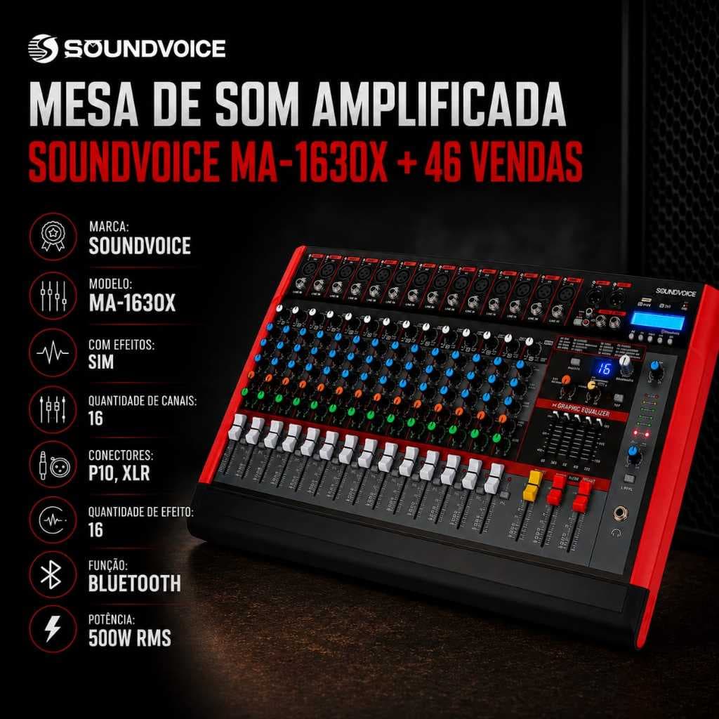 Mesa de Som Amplificada 16 Canais BT/Efeitos /Interface Soundvoice MA-1630X + 46 Vendas