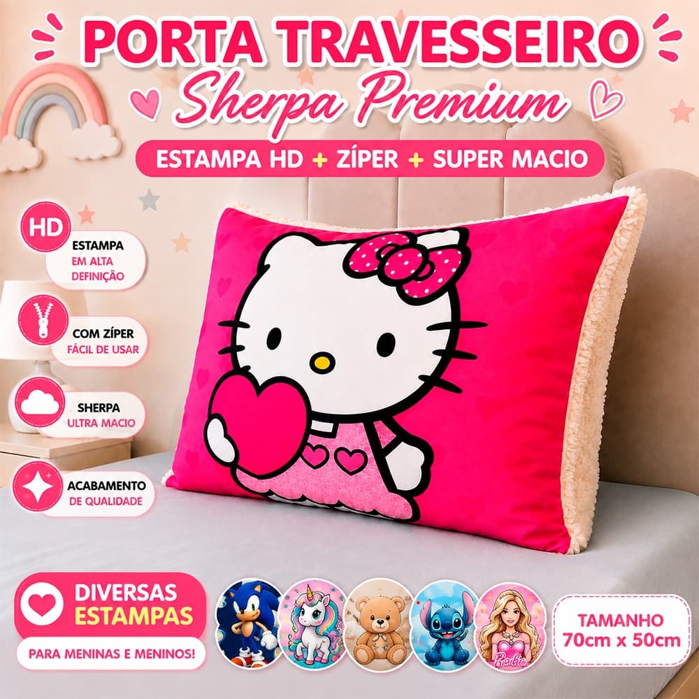 Capa Porta Travesseiro Sherpa 70x50 | Estampa HD + Sherpa Premium | Diversas Estampas HELLO KITTY, PRINCESAS