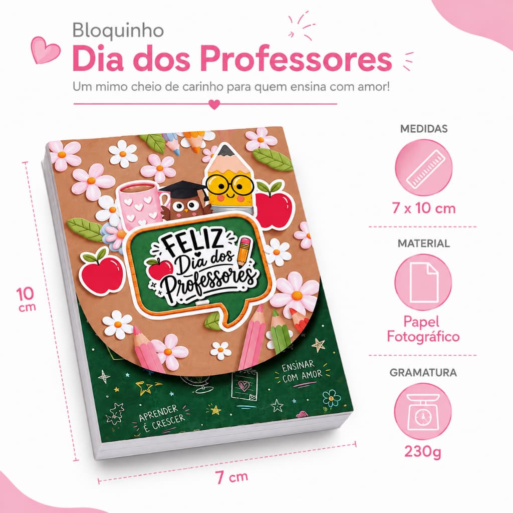 Bloquinho Dia dos Professores 7x10cm | Lembrancinha Criativa | Papel Fotográfico 230g | Presente para Professor