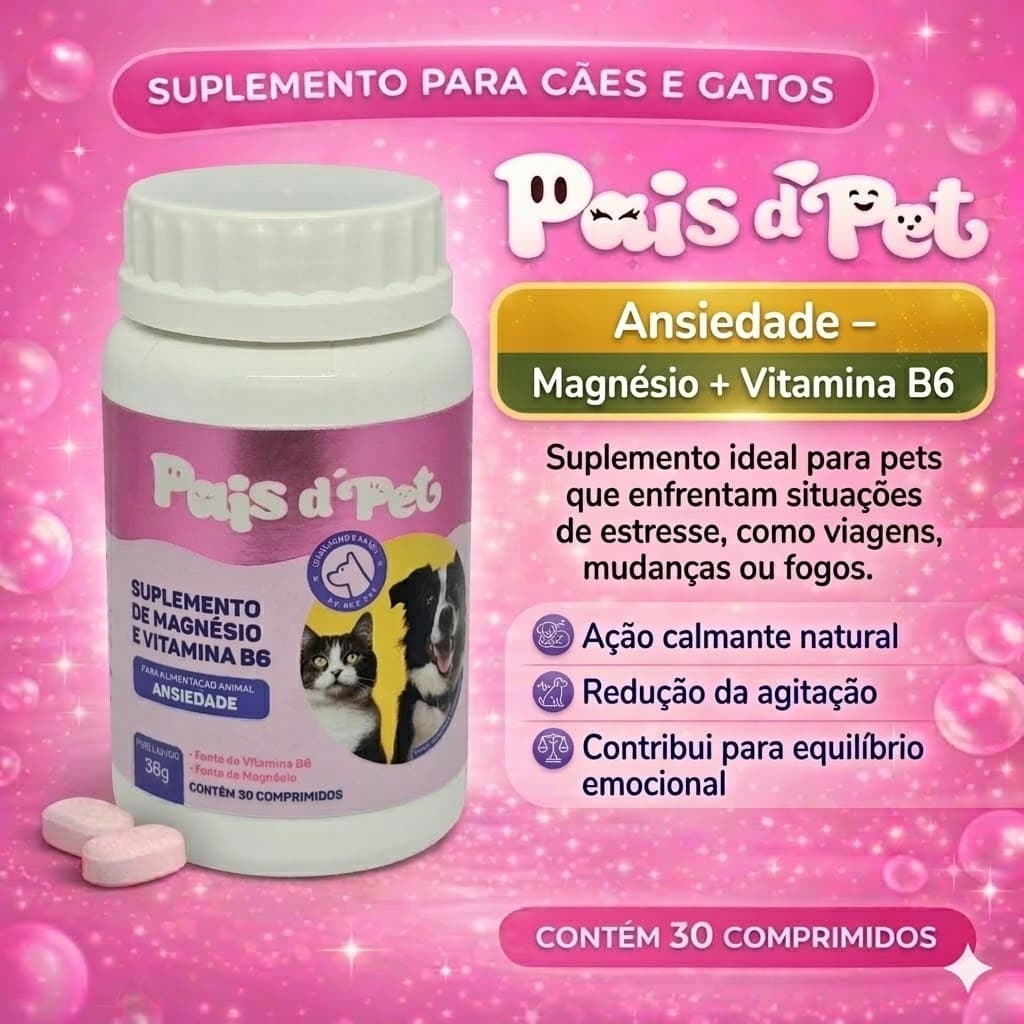 Suplemento para cães e gatos Ansiedade Paisd'Pet