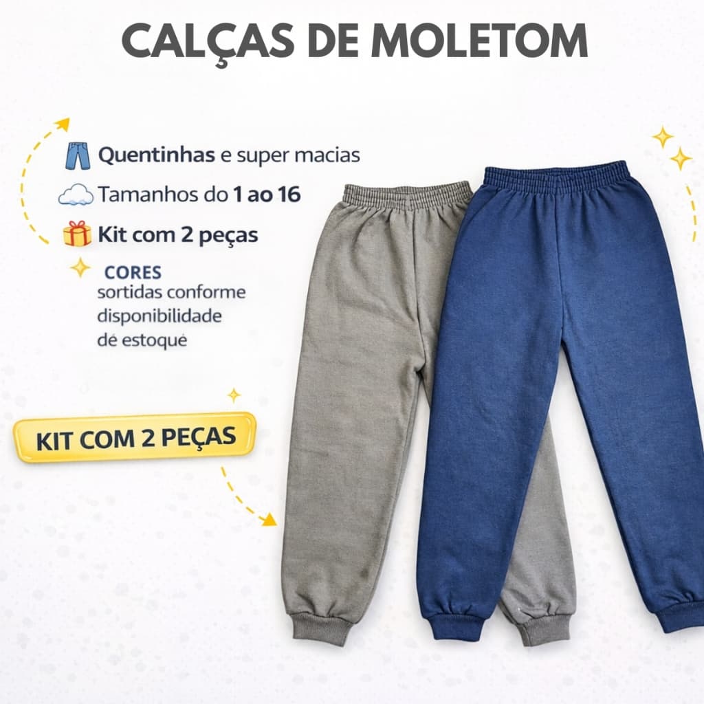 Kit 2 Calças Moletom Peluciado Menino Infantil Juvenil 1 ao 16 Cores Sortidas