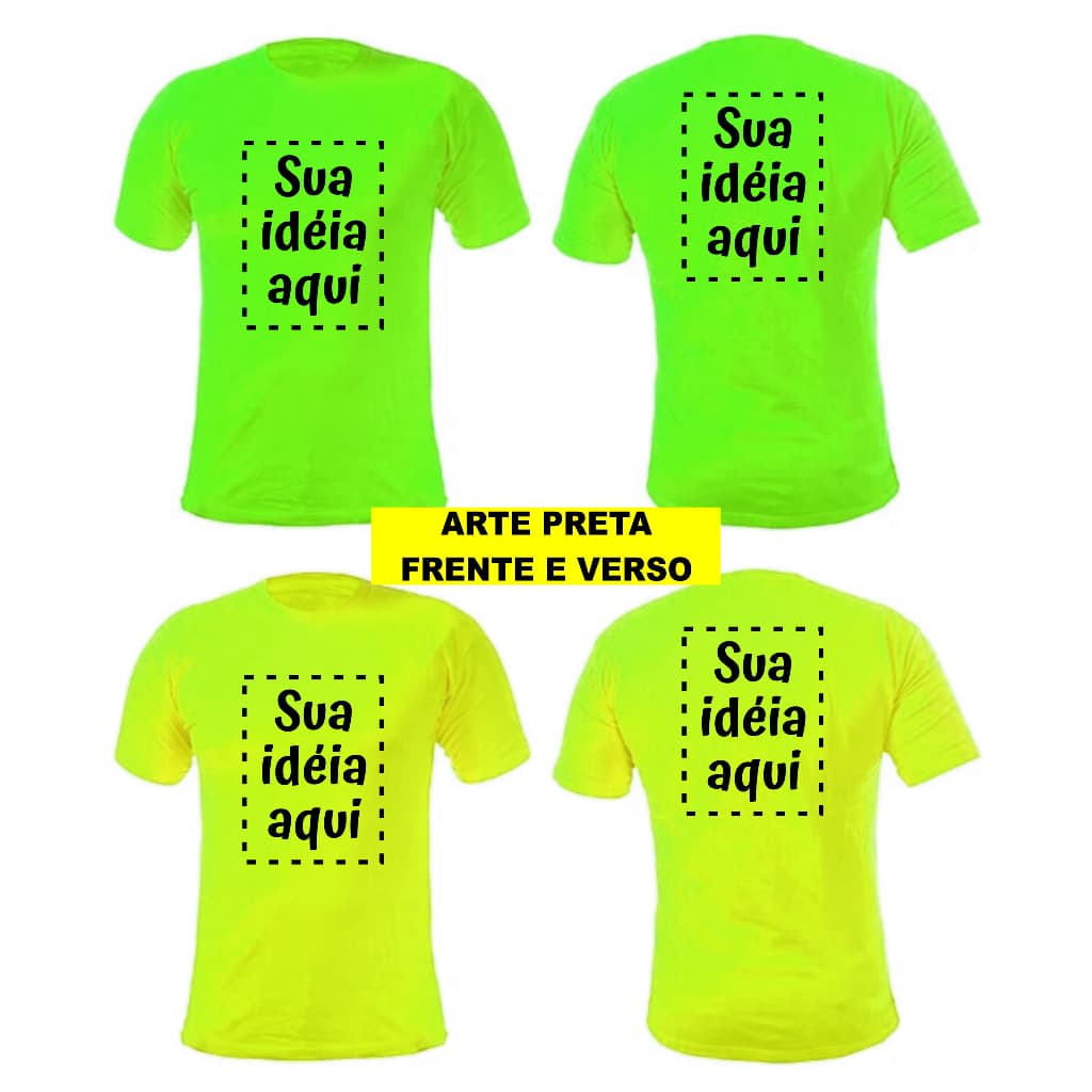 Camiseta Verde Amarela Rosa Laranja NEON Fluorescente Personalizada FRENTE E VERSO Adulto e Infantil Brilha na Luz Negra