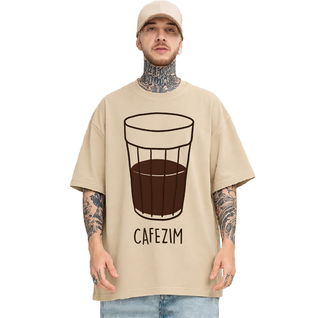 Camiseta Oversized 625 Unissex - Primeiro o Café, Depois o Resto. Para Quem Não Vive Sem Café.