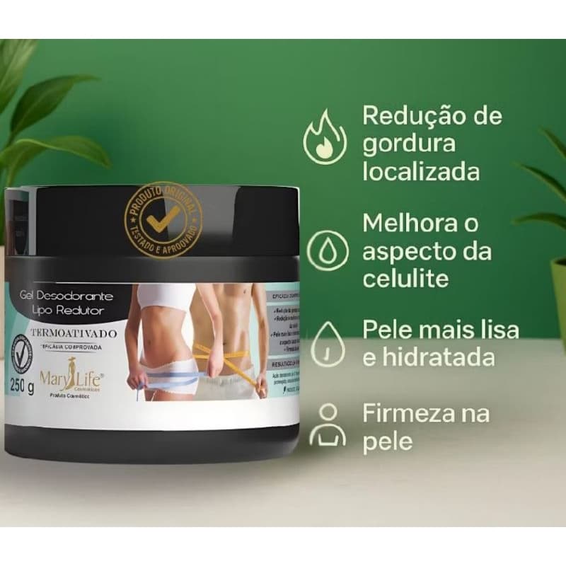 GEL LIPO REDUTOR MARY LIFE TERMO ATIVADO- 250 G- REDUÇÃO DE GORDURA, REDUCAO DE CELULITES, MELHORA A CIRCULAÇÃO