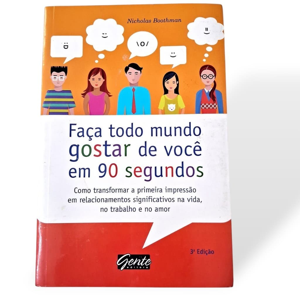 Faça todo mundo gostar de você em 90 segundos