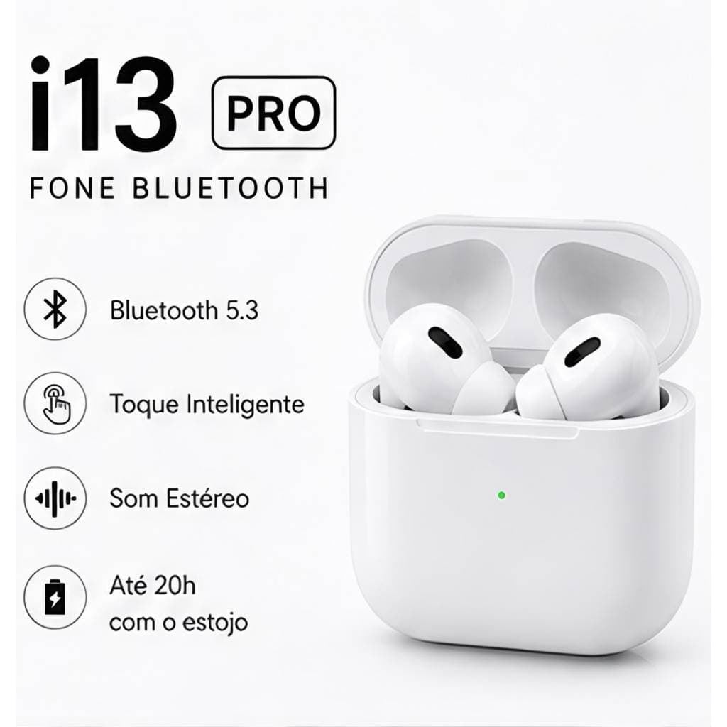 Fone Bluetooth I13 Pro Sem Fio TWS Touch Bluetooth 5.3 Com Estojo De Recarga