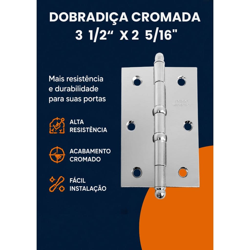 Dobradiça 3 1/2" x 2 5/16" com Pino Bola e Anel Cromada para Porta de Madeira - União Mundial