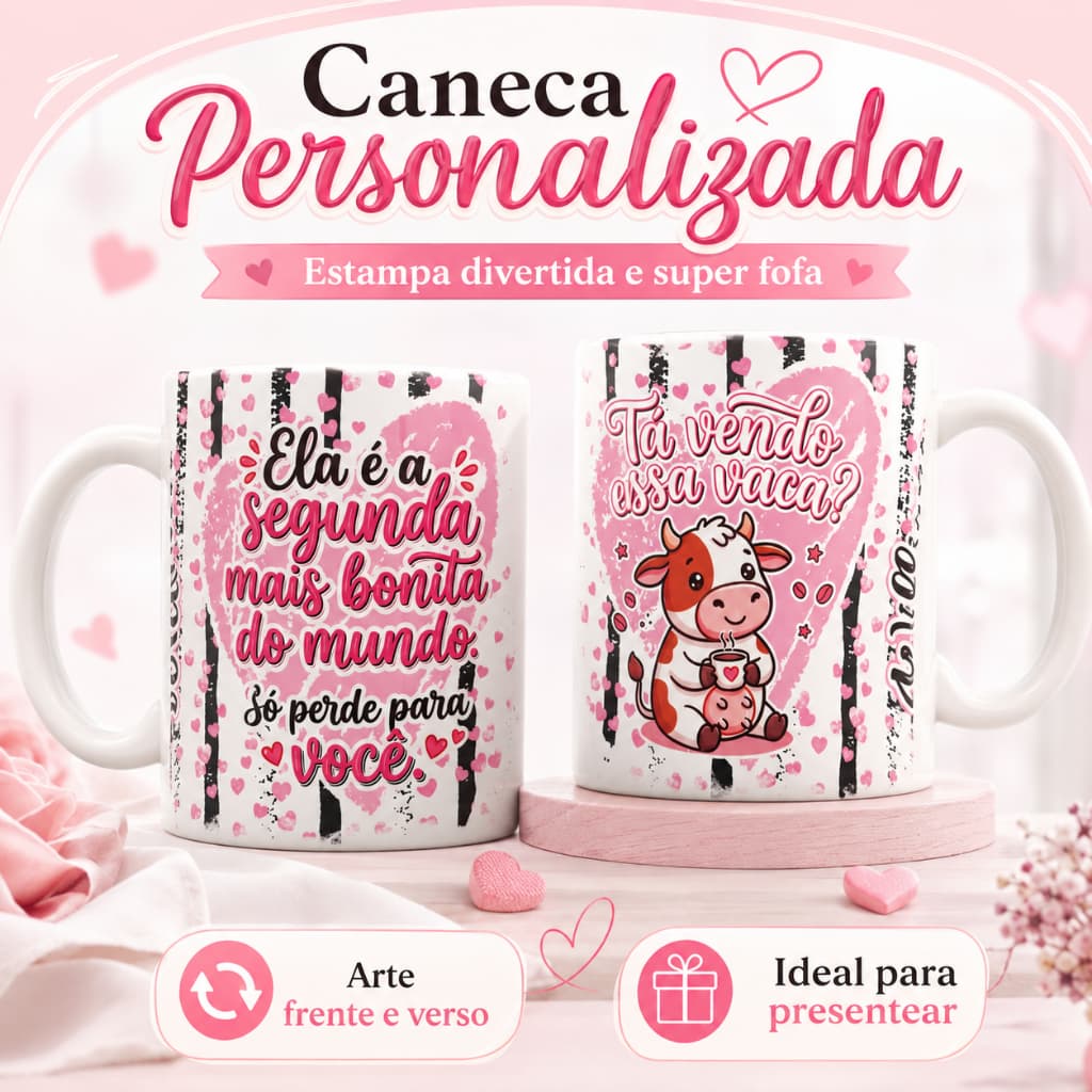 Caneca Personalizada Vaca Divertida Ela é a Segunda Mais Bonita do Mundo caneca porcelana 325ml