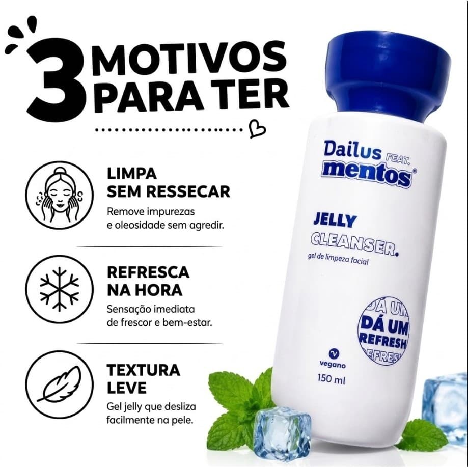 Gel de Limpeza Jelly Cleanser Dailus - Feat. Mentos Gel de Limpeza Facial com Efeito Refrescante.