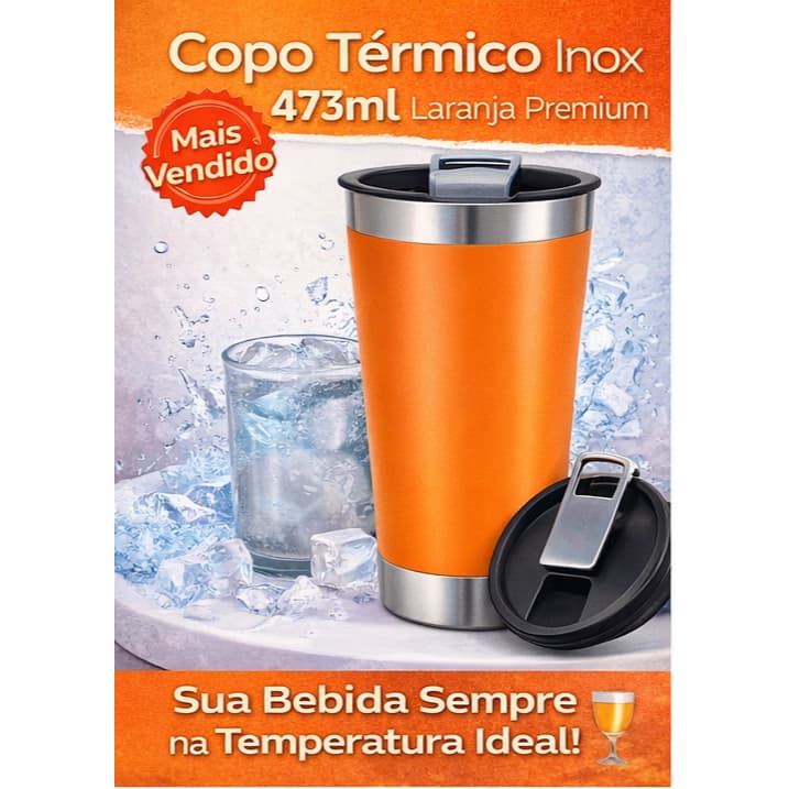 Copo Térmico Inox com Tampa e Abridor 473ml Cerveja Gelada Café Quente Laranja Vibrant