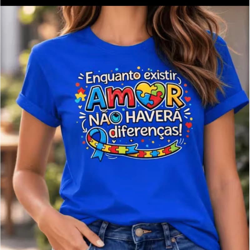 Tshirt Feminina Premium Autismo - Enquanto Existir Amor Não Haverá Diferenças