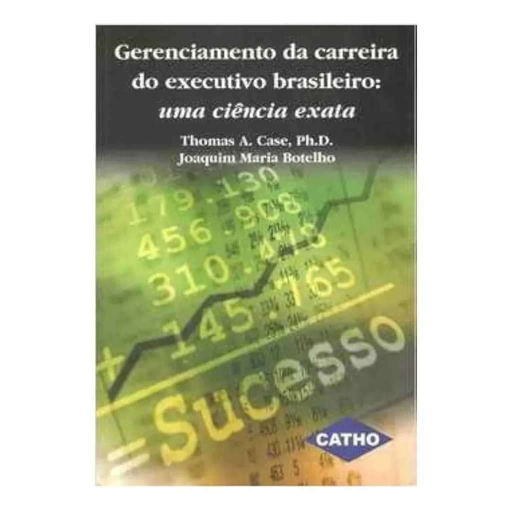 Gerenciamento Da Carreira Do Executivo Brasileiro  (8581)