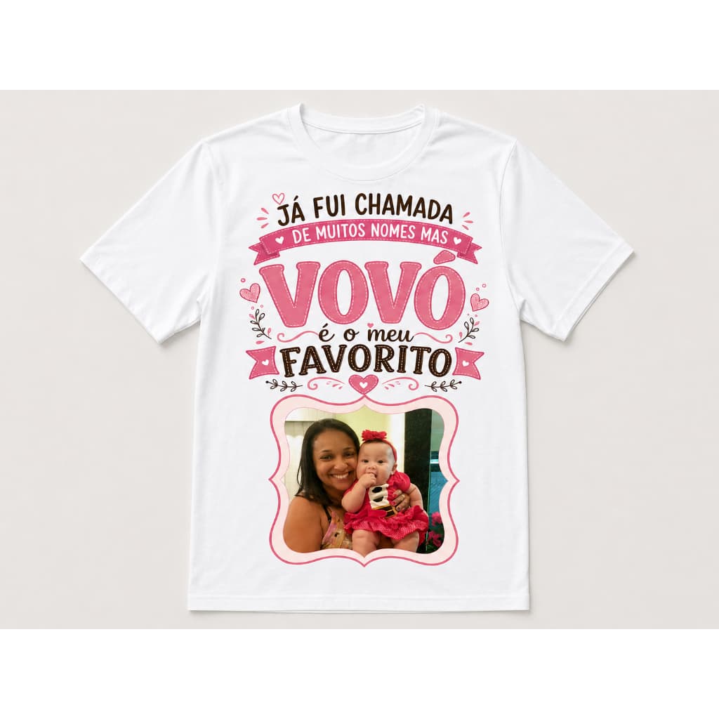 Camisa Vovó com foto Personalizada Presente Avó Já fui Chamada de muitos Nomes Envio Em 24H