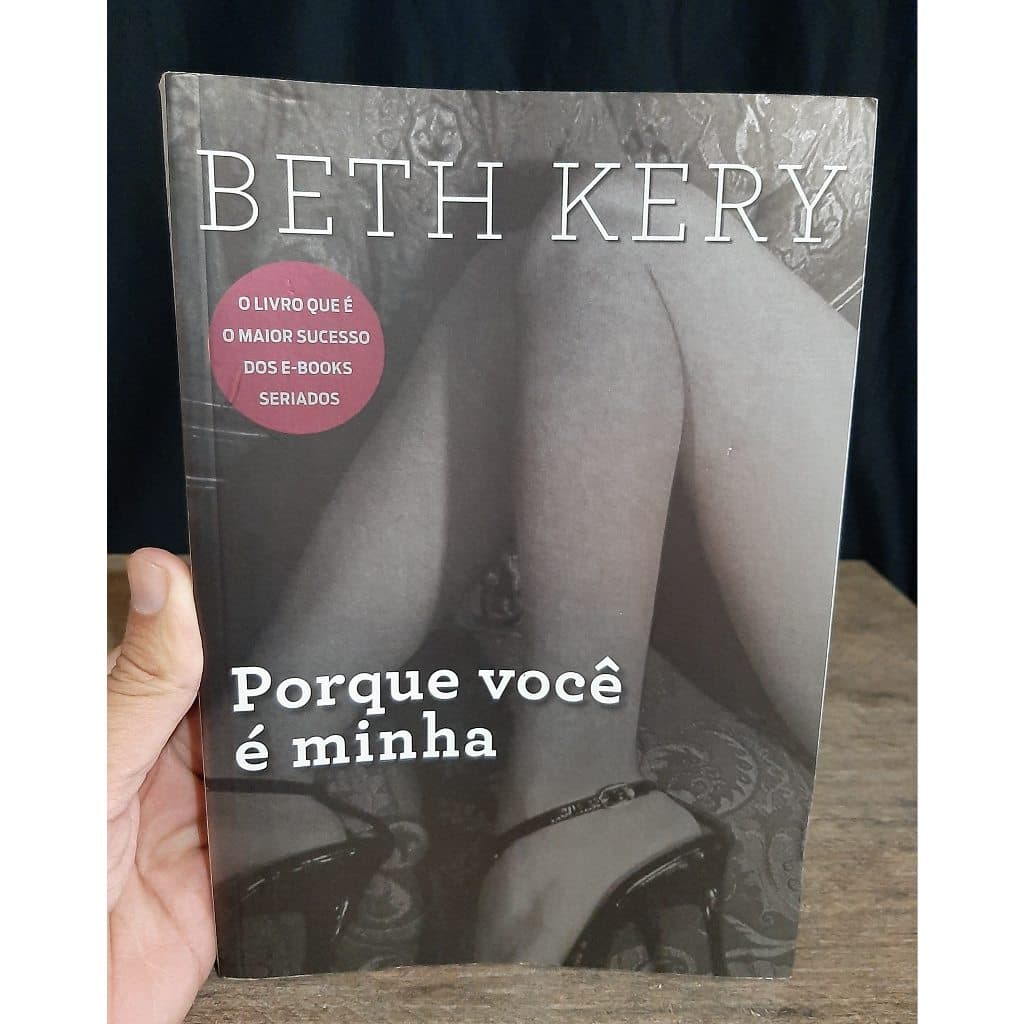 Livro Porque Voce é Minha - Beth Kery - Ficcao - Paralela