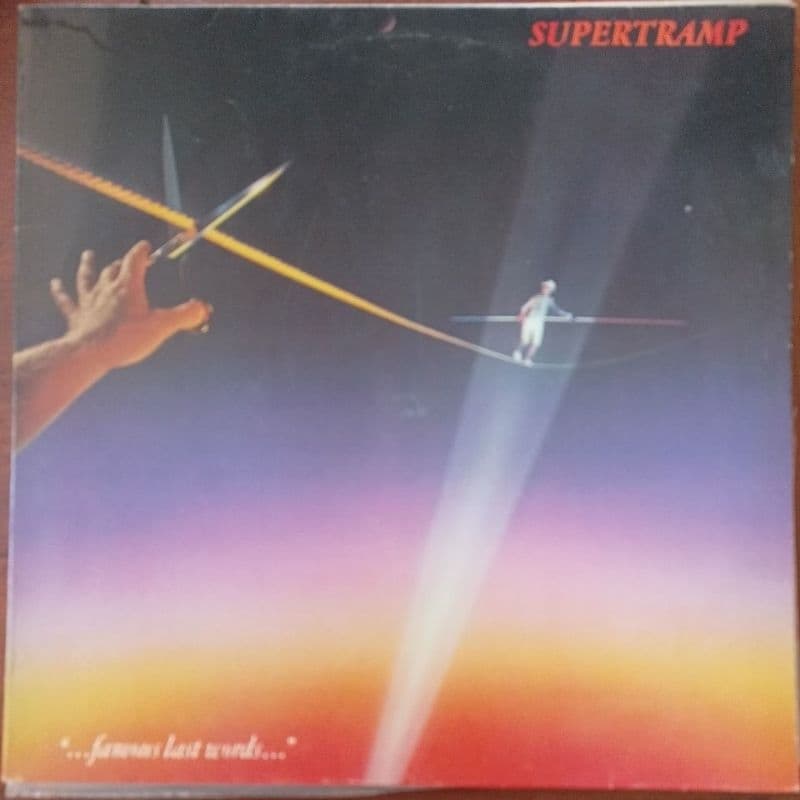 LP Supertramp...Famous last Words