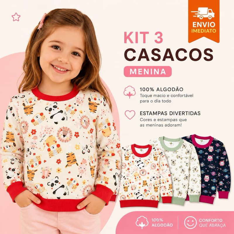Kit 3 Casacos Infantil Menina Moletom Peluciado 100% Algodão 4 ao 12 Anos