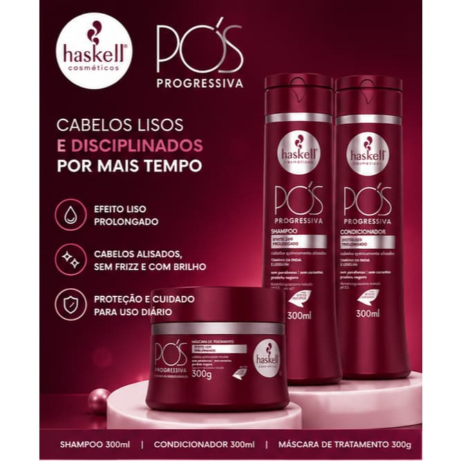 Haskell Pós Progressiva Shampoo 300ml Condicionador 300ml Máscara 300g Efeito Liso Prolongado