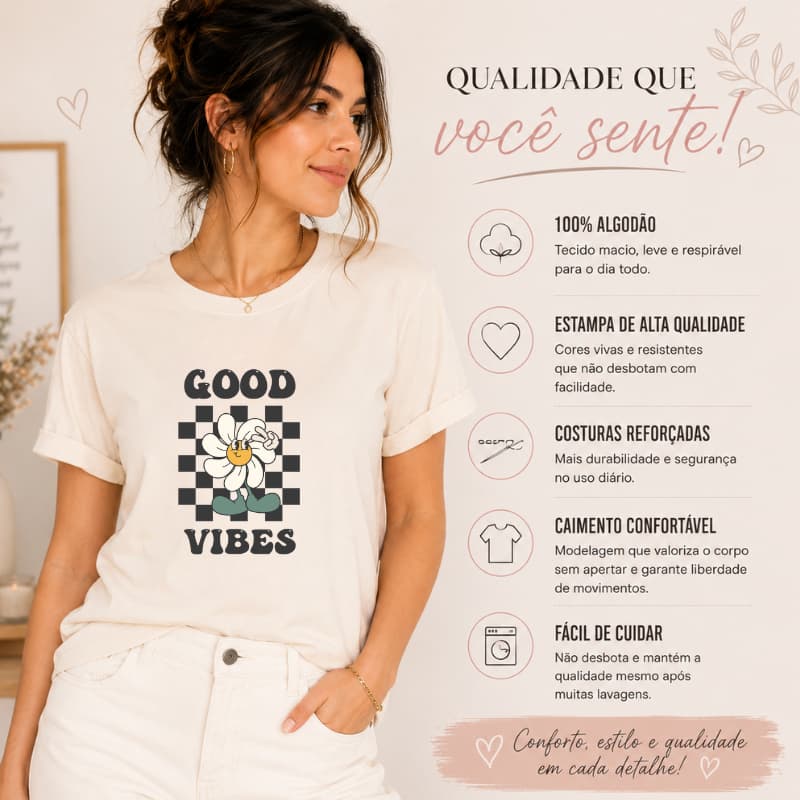 Camiseta Feminina Estampada Good Vibes Flor Estilosa 100% Algodão Envio Ja