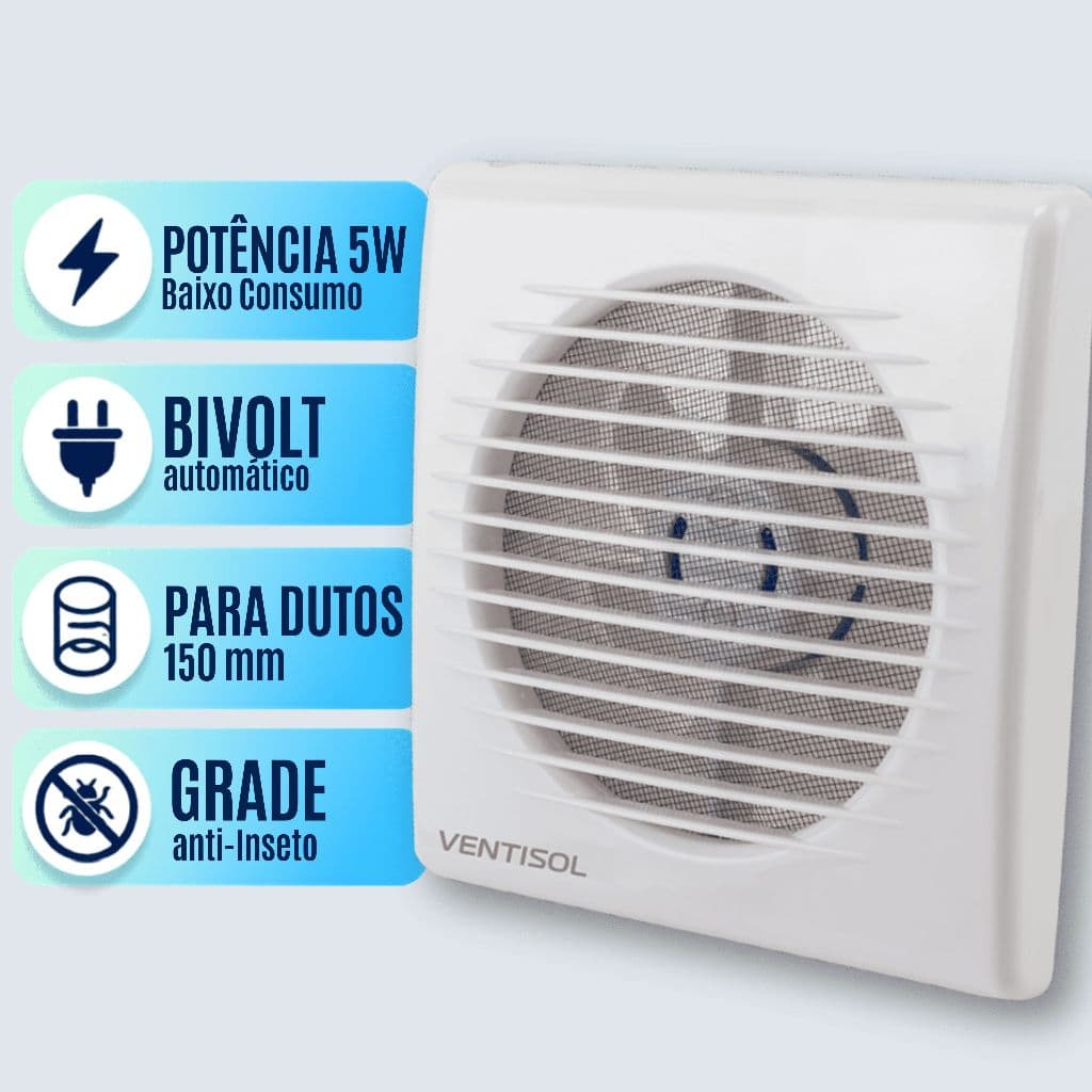 Exaustor 150mm Ventisol Bivolt Silencioso - Banheiro Cozinha Lavanderia - Elimina Odores e Umidade