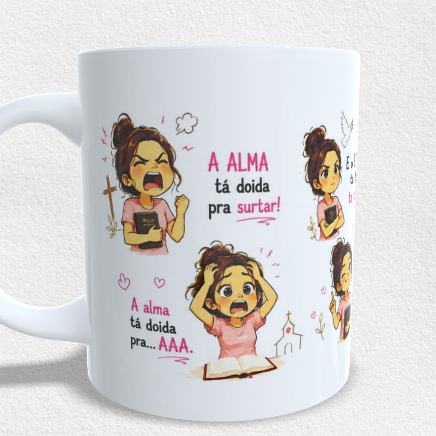 CANECA A ALMA TA DOIDA PRA SURTAR