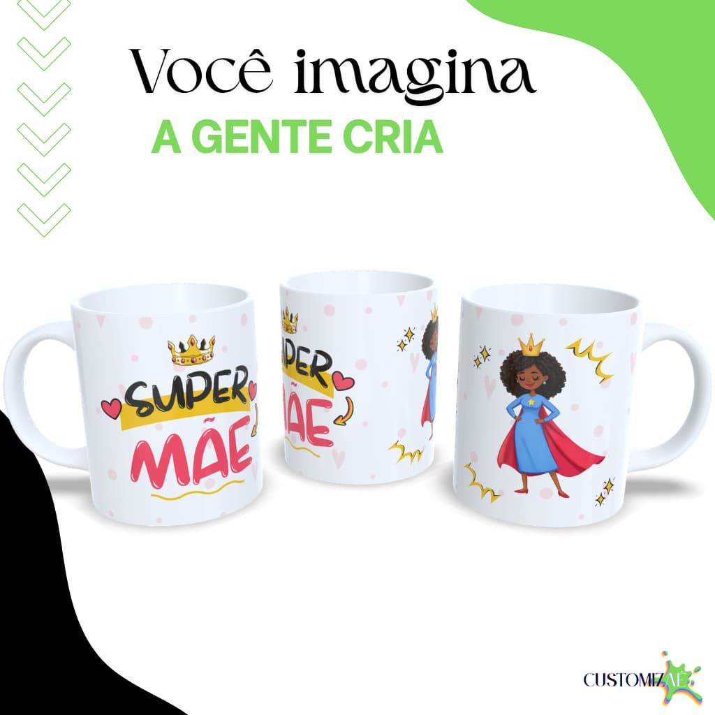 Caneca Personalizada Presente Exclusivo SUPER Mãe Criativo Porcelana ou Polímero Brilho Intenso 325ml|Mãe| Aniversário|