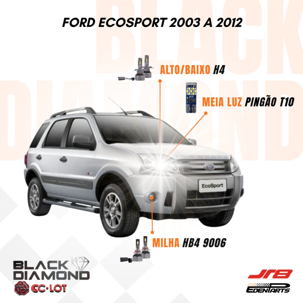 Kit Lampadas Farol LED Ford EcoSport 2003 a 2012 JR8 Black Diamond H4 HB4 6000K + Lâmpada Pingão T10 21 LED