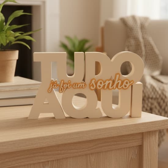 Placa Decorativa Tudo Aqui Já Foi Um Sonho Letreiro Frase Motivacional Para Sala Quarto Mesa Estante