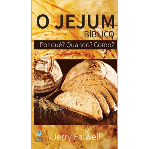 O Jejum Bíblico - Jerry Falwell