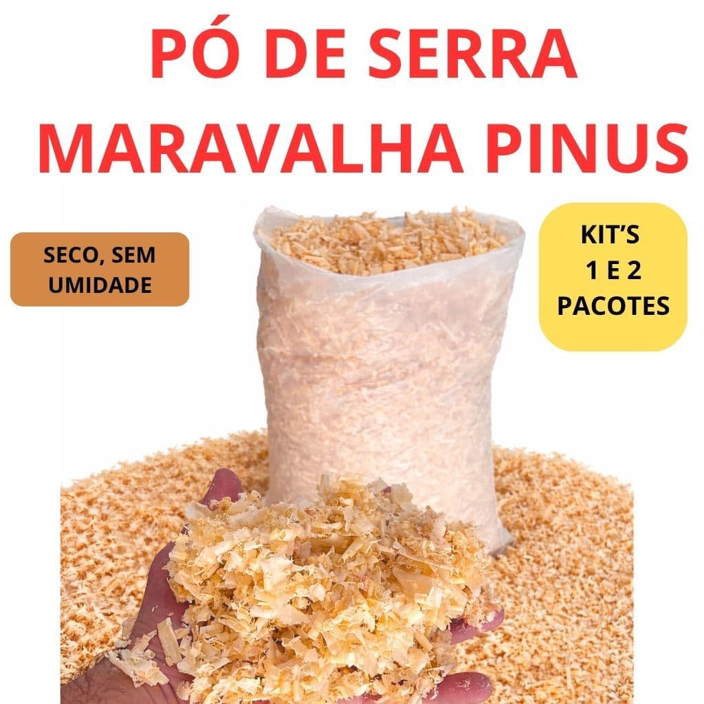 Pó de Serra Maravalha Serragem de Pinus Seca