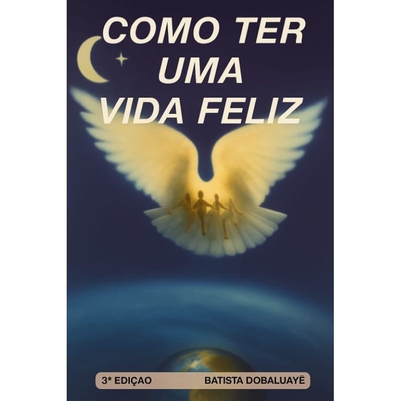 Como Ter Uma Vida Feliz- Batista D'Obaluayê