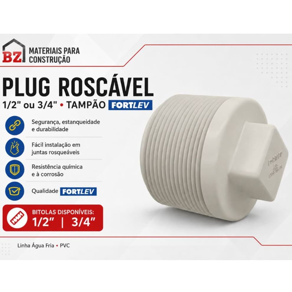 Plug Rosável 1/2 ou 3/4" Tampão Fortlev