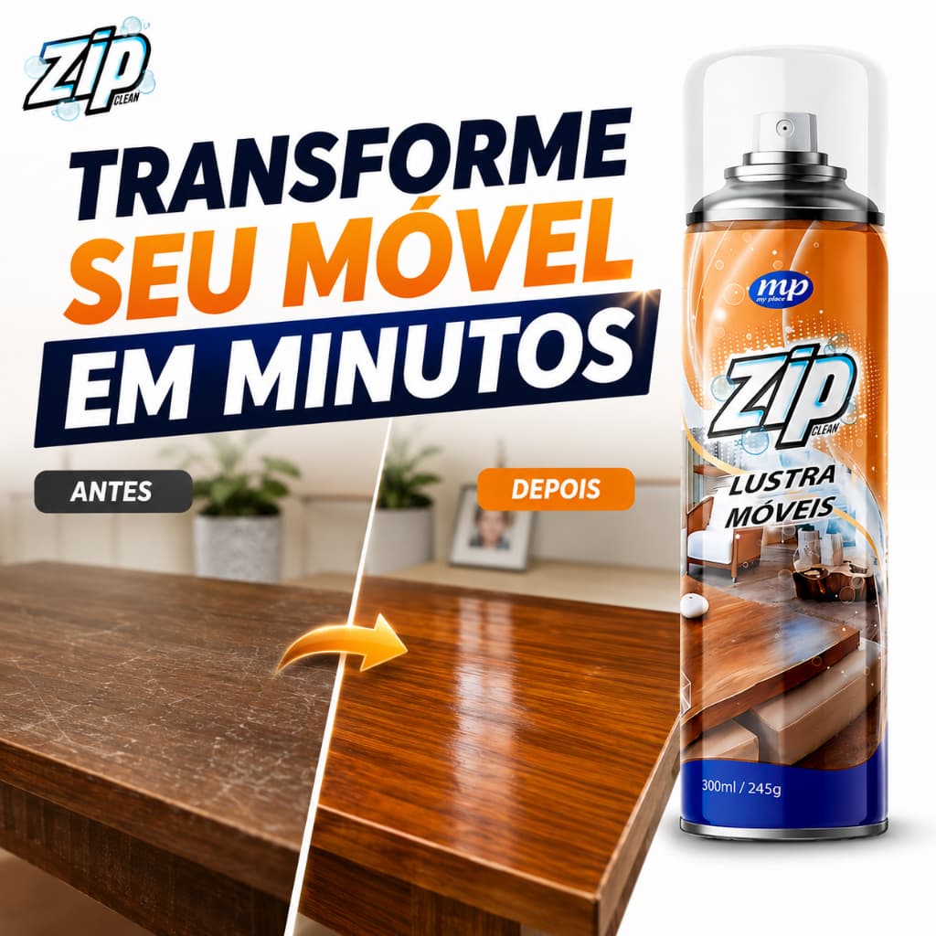 Lustra Móveis Spray Zip 300ml - Brilho Intenso e Proteção Contra Poeira