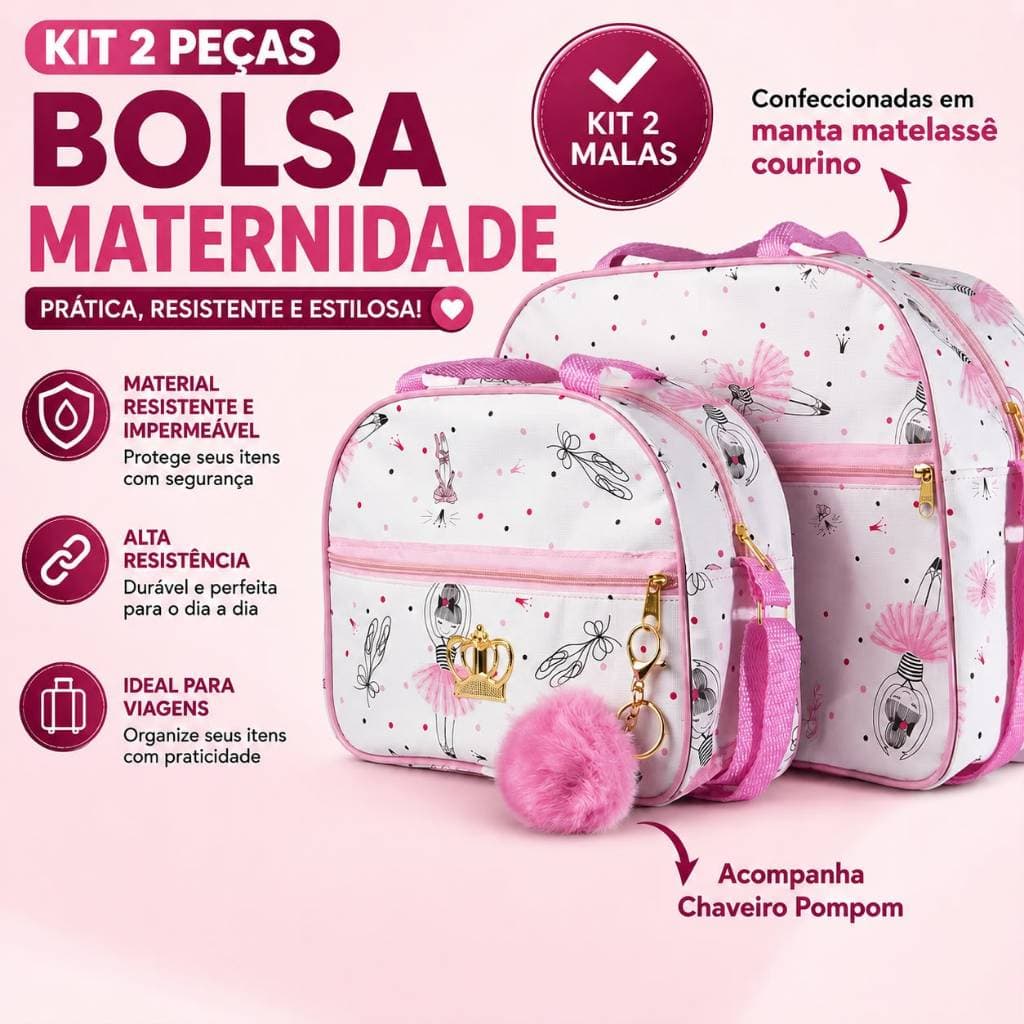 Kit Bolsa Maternidade Menina Mala de Mamãe Bebe Bailarina Acompanha 2 peças - Com Pompom