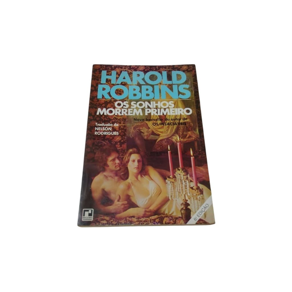 ANTIGUIDADE LIVRO OS SONHOS MORREM PRIMEIRO HAROLD ROBBINS PRODUTO USADO