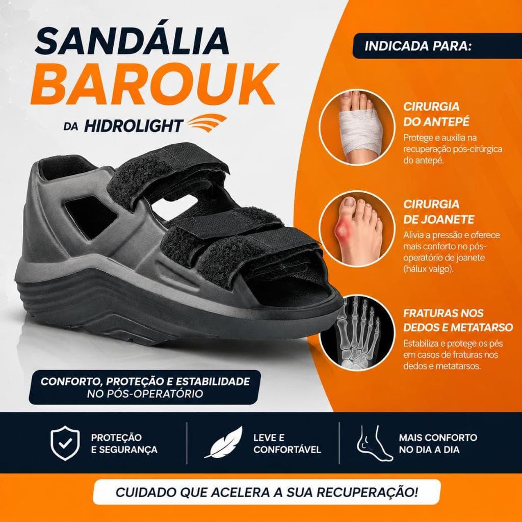 CALÇADO BAROUK HIDROLIGHT ORTOPÉDICO PÓS OPERATÓRIO FRATURAS PÉ DEDOS