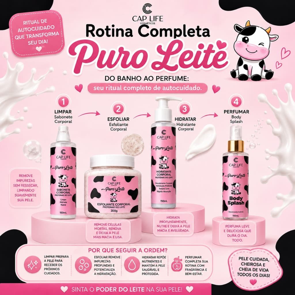 Hidratante Corporal-Esfoliante-Sabonete ou Body Splash Puro Leite CapLife Pele Macia e Hidratada e Sedosa