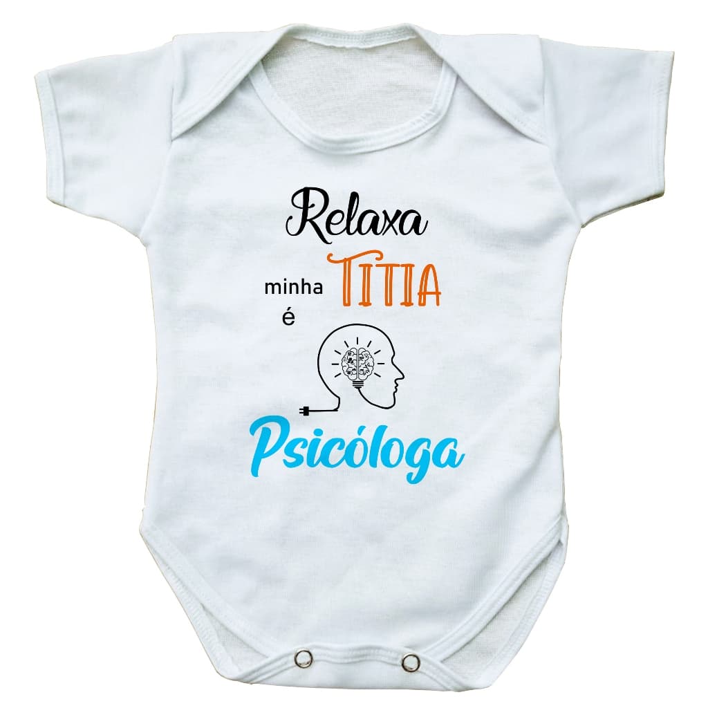 body bebe roupinha infantil relaxa minha titia é psicologa presente profissão bore bori