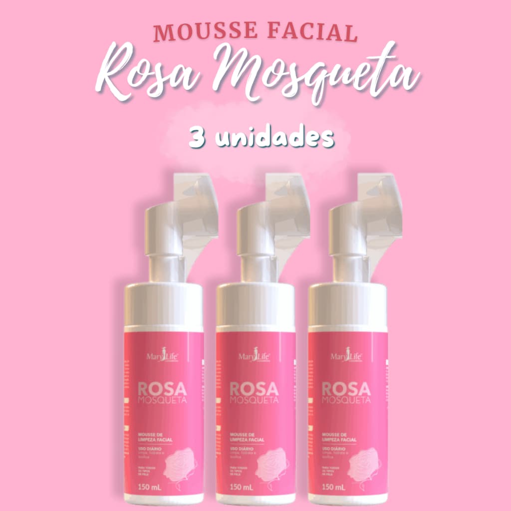 3 UND Mousse de Limpeza Facial Rosa Mosqueta Mary Life 150ml - Sabonete Facial