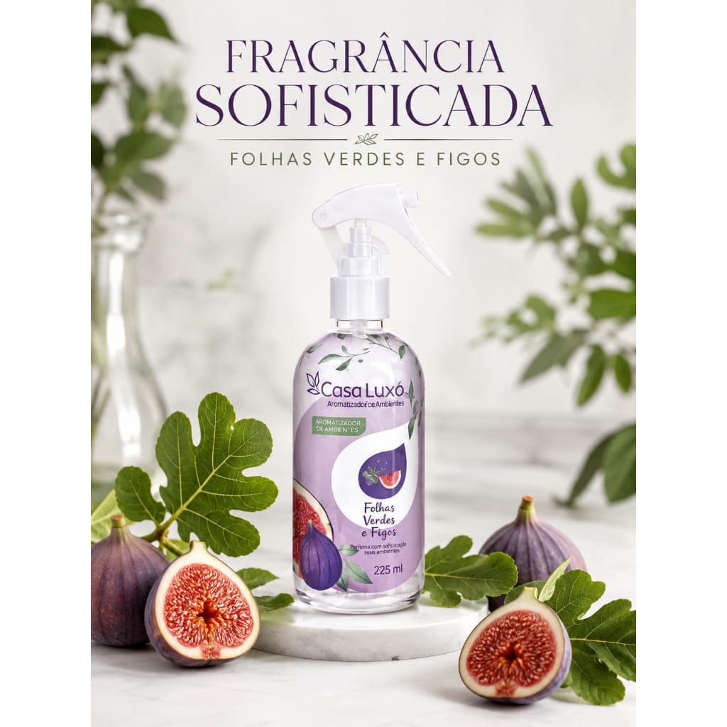 Aromatizador de Ambientes Casa Luxo Folhas Verdes e Figos 225 ml Água Perfumada Spray para Casa Quarto Sala Lavabo e Lar