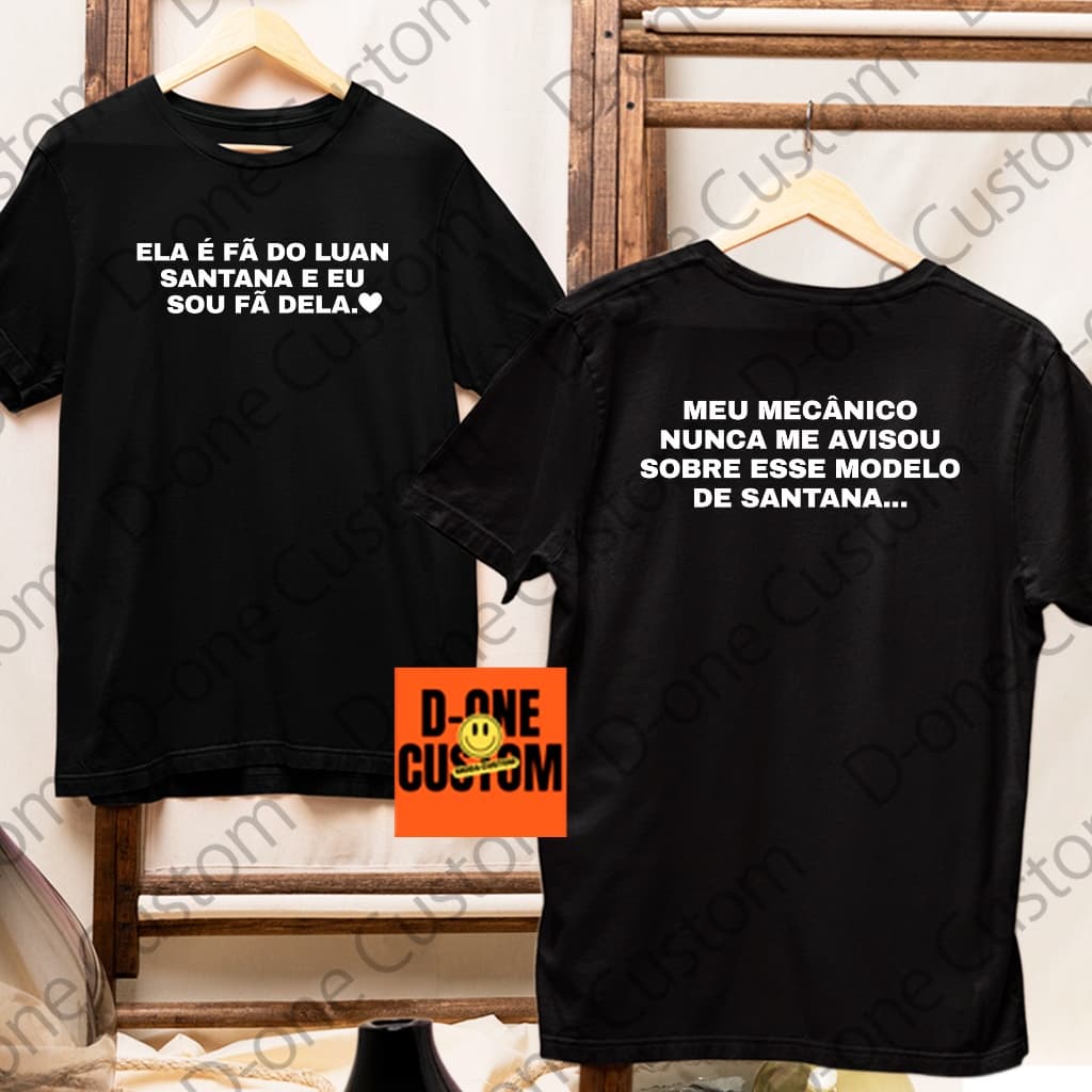 Camisa Camiseta Show Luanete Marido Esposo Namorado Carro Santana Meme Vim Por Ela Show Luan Santana