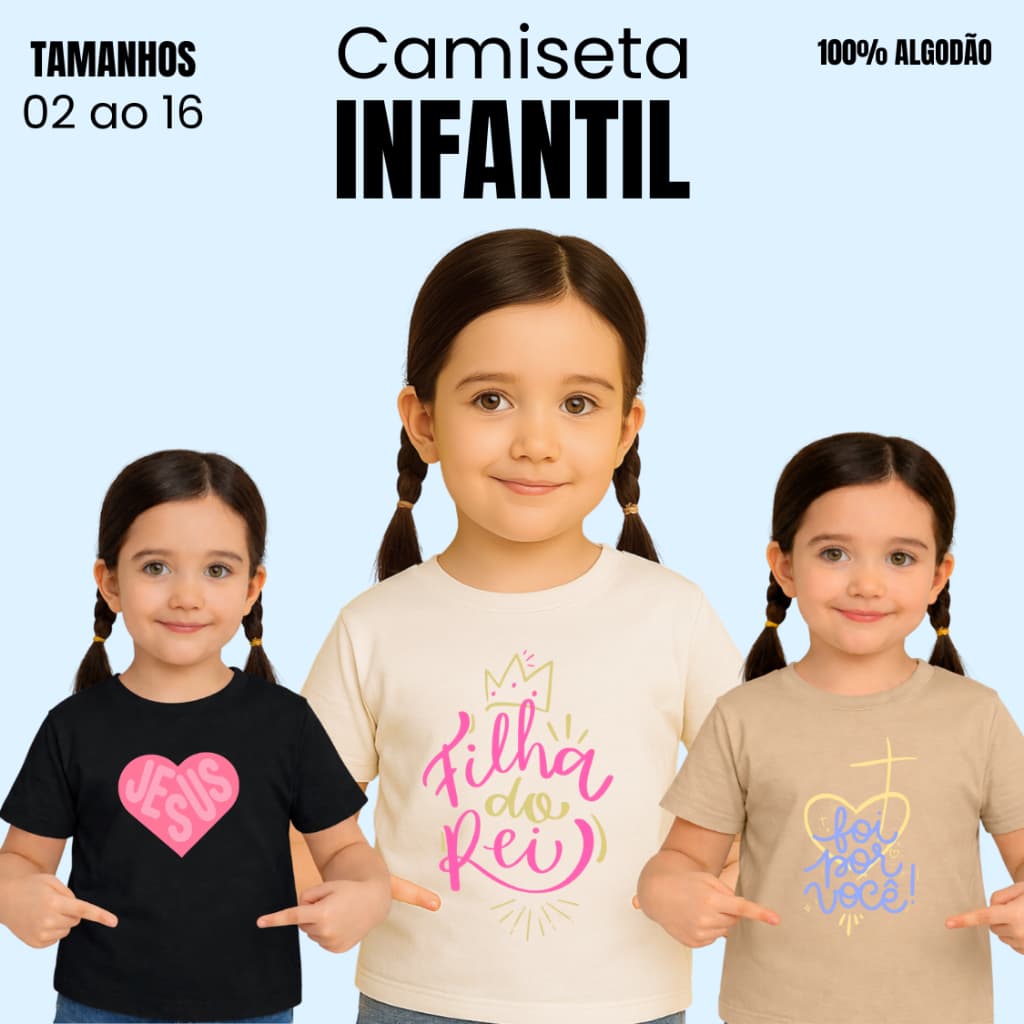 Camiseta INFANTIL Cristã Menina - 100% Algodão