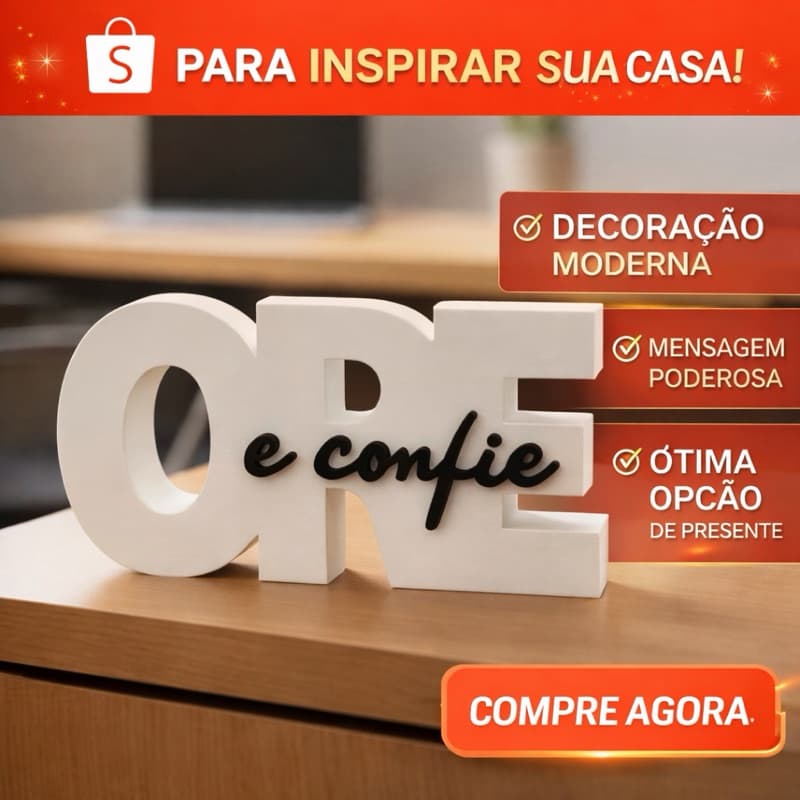 Enfeite Decorativo Ore e Confie – Decoração Religiosa Moderna para Casa, Sala e Escritório