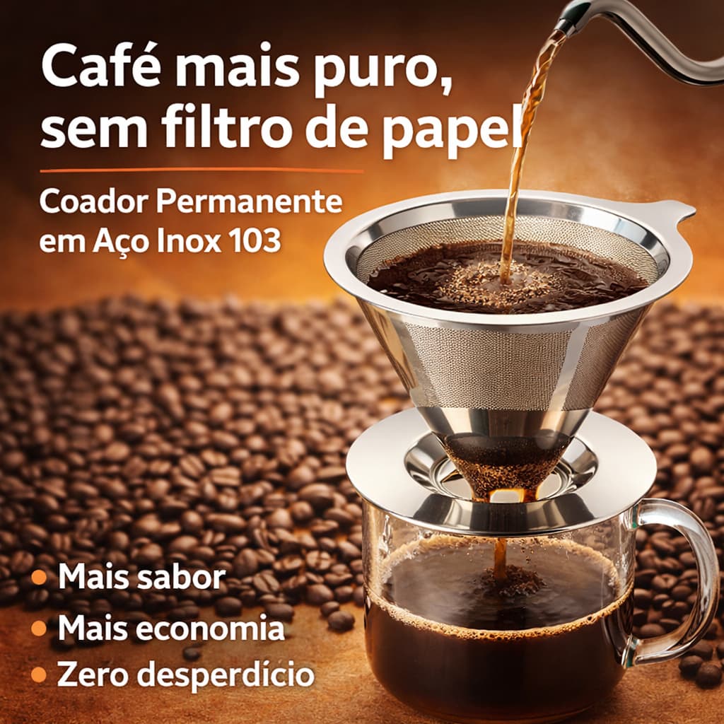Coador de Café Inox 103 Permanente Reutilizável Malha Fina Sem Filtro de Papel Café Sustentável
