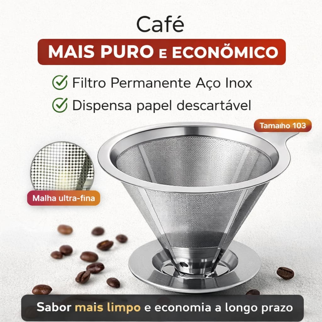 Coador de Café Inox 103 Permanente Reutilizável Sem Filtro Papel Econômico Ecológico Sem Desperdício