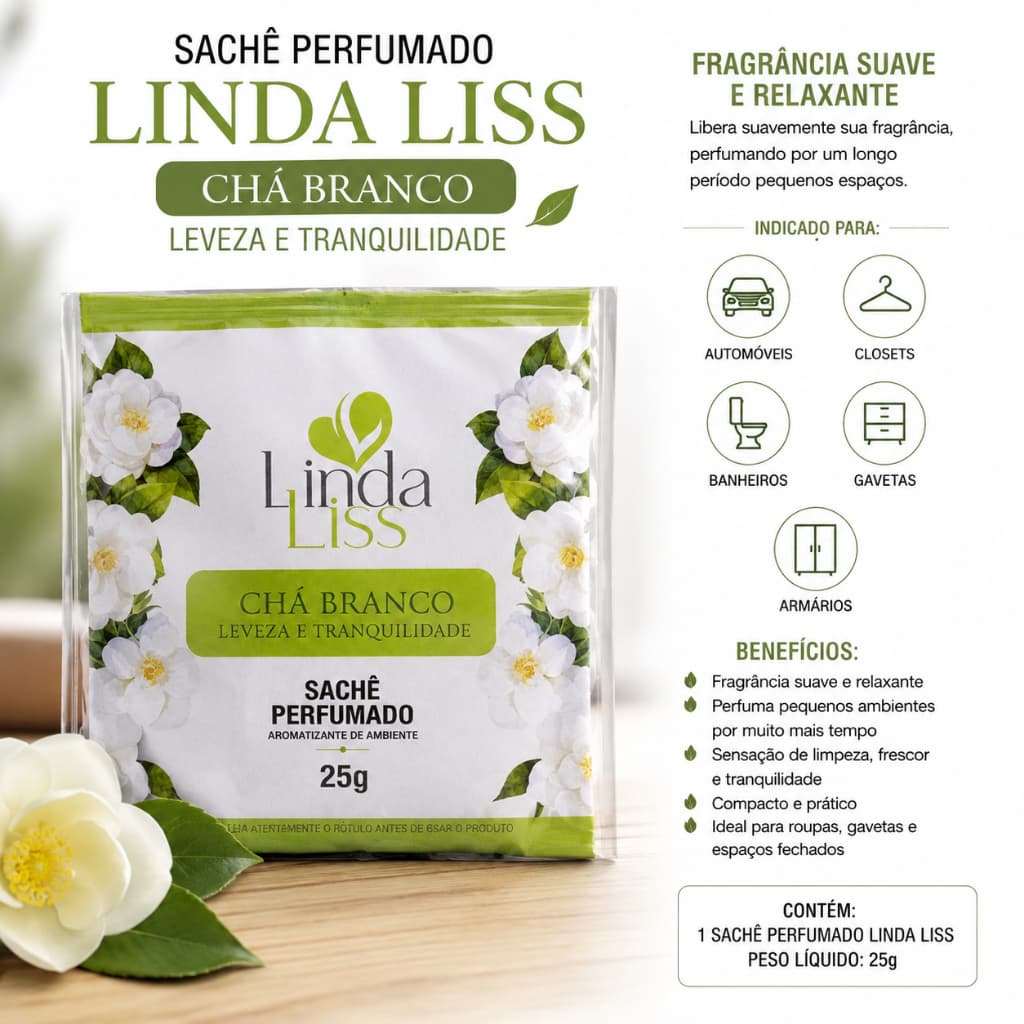 Sachê Perfumado Linda Liss Chá Branco 25g Aromatizante de Ambiente Fragrância Suave e Relaxante