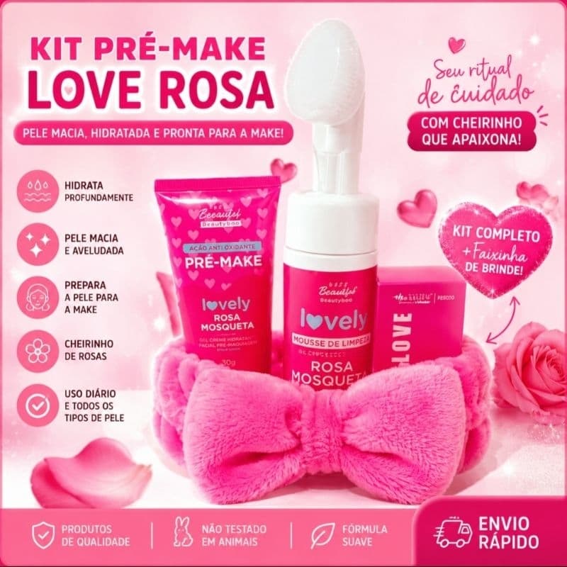 Kit Skincare Rosa Mosqueta Lovely –Limpeza Facial +Pré Make +serum facial