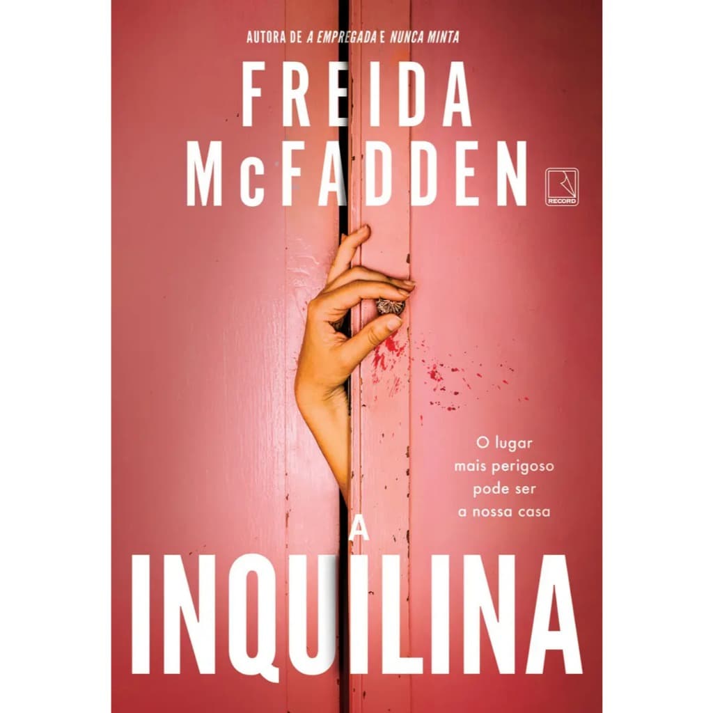 A Inquilina, de Freida McFadden, Editora Record